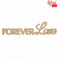 Заготовка напис „Forever Love“, МДФ, 45х11,3см, ROSA TALENT